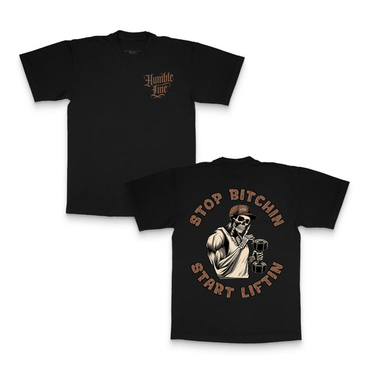 Stop Bitchin Start Liftin TEE (Brown)